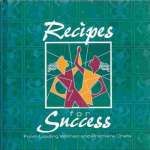 Book cover for Recipes for Success From Leading Women and Premiere Chefs
