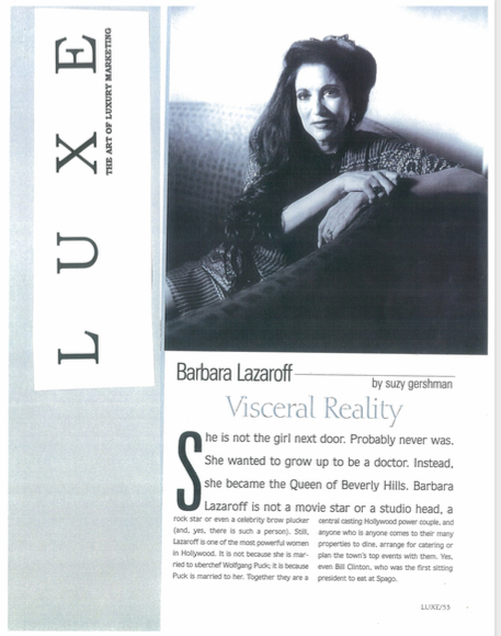 Luxe magazine: The Art of Luxury Marketing, Visceral Reality article featuring Barbara Lazaroff 1998